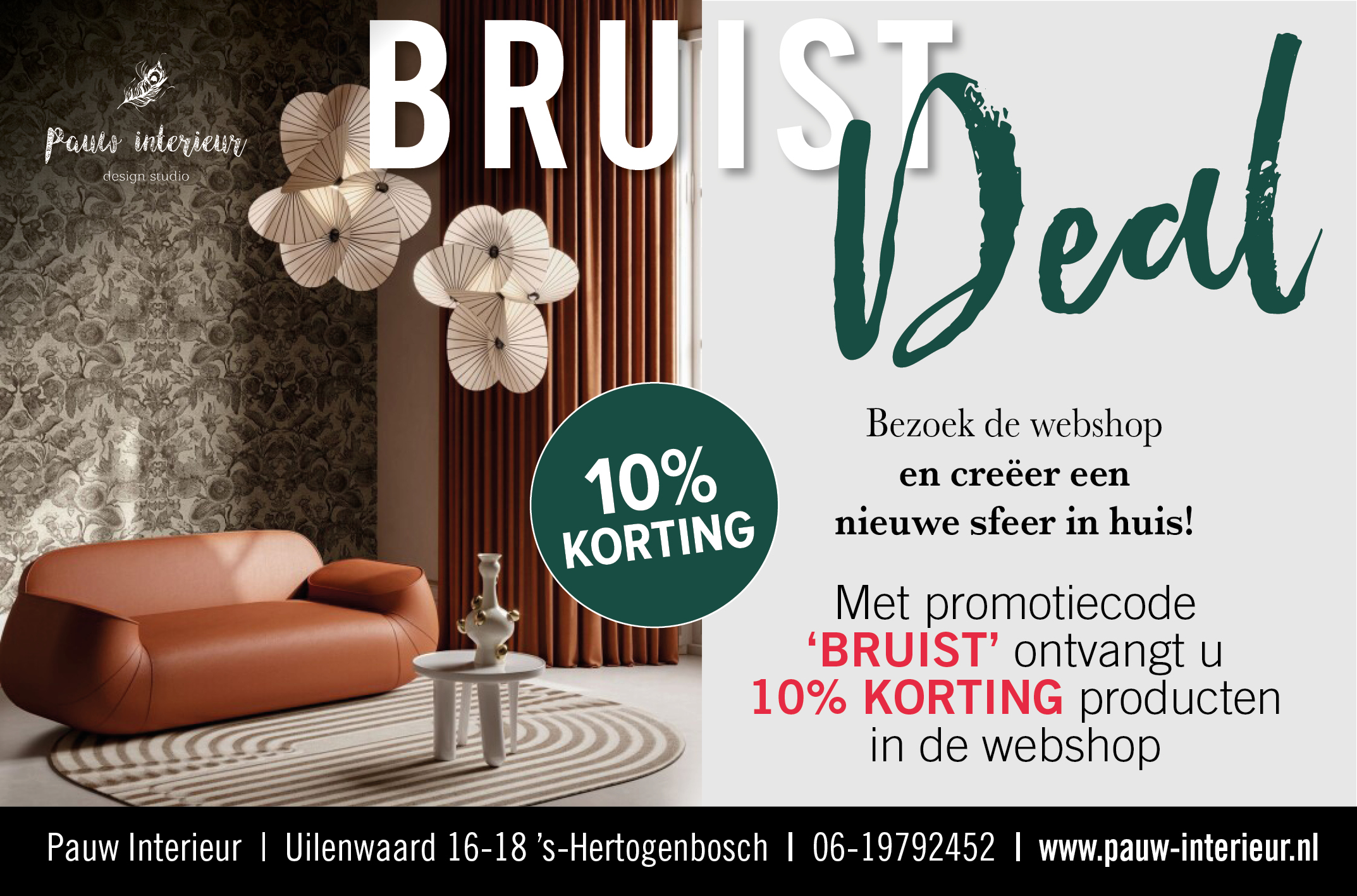 Met promotiecode ‘BRUIST’ ontvangt u 10% korting producten in de webshop